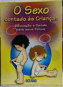 Box O Sexo Contado às Crianças - Educação e Saúde para Seus Filhos - 2 Volumes + CD'