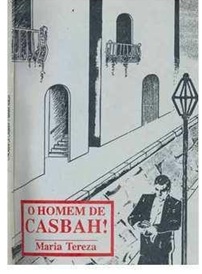 O Homem de Casbah! - Maria Tereza - Autografado pelo autor