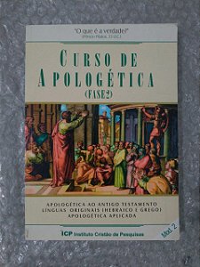 Curso de Apologética Fase 2- Módulo 2 - Instituto Cristão de Pesquisa