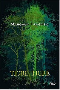 Tigre, tigre - Margaux Fragoso (marcas)