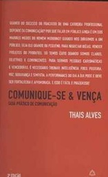 Comunique-se & vença - Thais Alves (marcas)