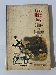 O piano e a orquestra – Carlos Heitor Cony
