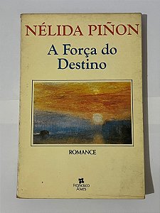 A força do destino – Nélida Piñon