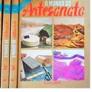 Coleção - o Mundo do Artesanato Série Ouro 3 Volumes - Edelbra