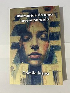Memórias de uma jovem perdida – Camila Iuspa