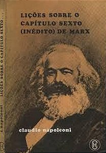 Liçoes Sobre O Capitulo Sexto Inedito de Marx - Claudio Napoleoni (marcas)