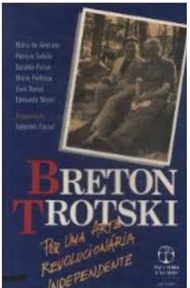 Breton Trotski: por uma Arte Revolucionária Independente Mário de Andrade; Valentin Facioli (org)