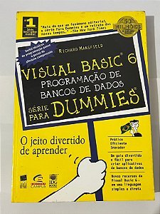Visual Basic 6: Programação de banco de dados - série para dummies - Richard Mansfield