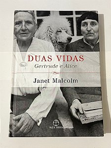 Duas vidas: Gertrude e Alice - Janet Malcolm