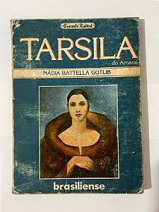 Tarsila do Amaral (Coleção Encanto Radical) - Nádia Battella Gotlib
