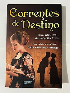 Correntes do destino - Celia Xavier de Camargo