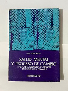 Salud mental y proceso de cambio - Luis Weinstein (espanhol)