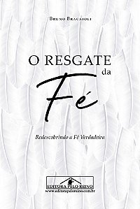 O Resgate da Fé - Bruno Bracaioli