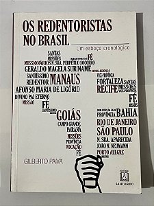 Os redentoristas no Brasil: um esboço cronológico - Gilberto Paiva