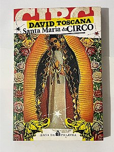 Santa Maria do Circo - David Toscana