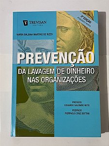 Prevenção da lavagem de dinheiro nas organizações - Maria Balbina Martins de Rizzo