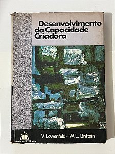 Desenvolvimento da capacidade criadora - V. Lowenfeld, W.L. Brittain