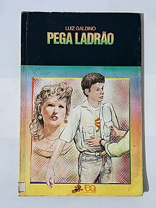Pega ladrão - Luiz Galdino
