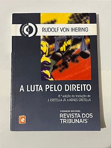 A luta pelo direito - Rudolf Von Ihering