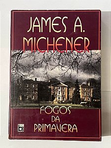 Fogos da Primavera - James A. Michener