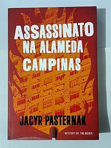 Assassinato na Alameda Campinas - Jacyr Pasternak