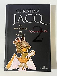 Os mistérios de Osíris: a conspiração do mal Vol. 2 - Christian Jacq