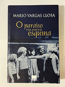 O paraíso na outra esquina - Mario Vargas Llosa