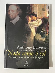 Nada como o sol - Anthony Burgess