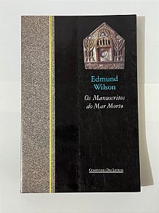 Os manuscritos do Mar Morto - Edmund Wilson