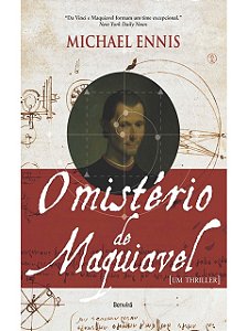 O mistério de Maquiavel - Michael Ennis