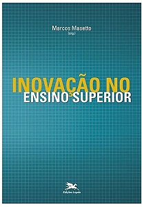 Inovação no ensino superior - Marcos Tarcisio Masetto