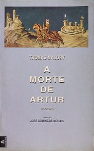 A Morte de Artur - Thomas Malory Vol. 1 - Ed. lisboa