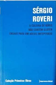 A Coleira de Bóris Não Contem Gluten e Ensaio - Sérgio Roveri - Teatro