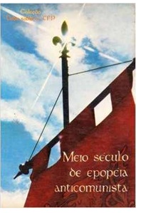 Meio Século de Epopéia Anticomunista