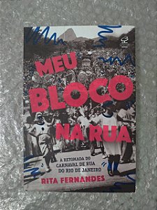 Meu Bloco na Rua - Rita Fernandes