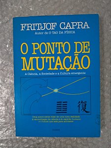 O Ponto de Mutação - Fritjof Capra