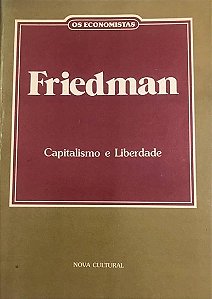 Capitalismo e Liberdade - Friedman - Os Economistas