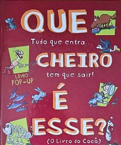 Que Cheiro é Esse? (O Livro do Cocô) – Pop-up