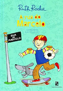 A rua do Marcelo - Ruth Rocha