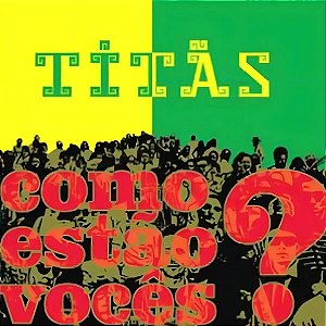 Cd' Titãs Como Estão Vocês? - Lacrado