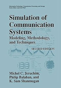 Simulation of Communication Systems: Modeling, Methodology and Techniques - Michel C. Jeruchim (em inglês)