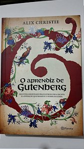 O aprendiz de Gutenberg - Alix Christie