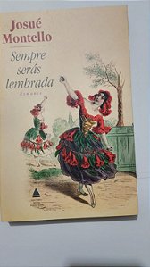 Sempre serás lembrada -Josué Montello