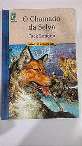 O chamado da selva - Jack London