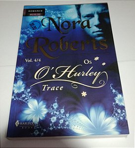 Os O'Hurley - Trace - 4/4 - Nora Roberts