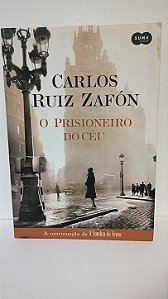 O prisioneiro do céu - Carlos Ruiz Zafón
