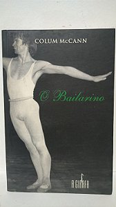 O Bailarino - Colum McCann