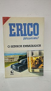 O senhor embaixador - Erico Verissimo