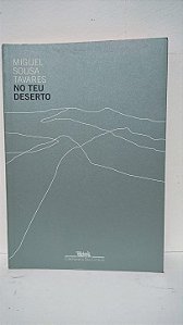 No teu deserto - Miguel Sousa Tavares