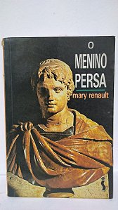 O menino persa - Mary Renault